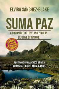 Suma Paz : A Chronicle of Love and Peril in Defense of Nature