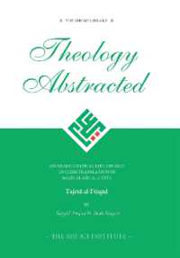 Theology Abstracted : An Arabic critical edition and English translation of Nasir al-Din al-Tusi's Tajrid al-I'tiqad