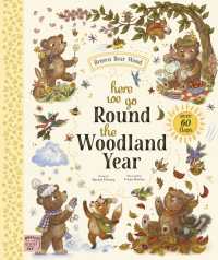 Brown Bear Wood: Here We Go Round the Woodland Year : A Lift-the-Flap Book (With over 60 Flaps) (Brown Bear Wood) （Board Book）