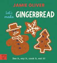 Jamie Oliver: Let's Make Gingerbread : See it, say it, cook it, eat it! （Board Book）