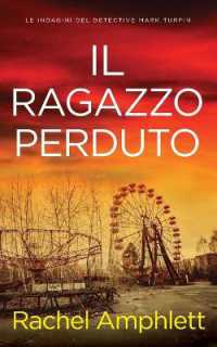 Il ragazzo perduto (Le Indagini del Detective Mark Turpin)