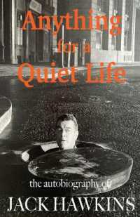 Anything for a Quiet Life : The autobiography of Jack Hawkins