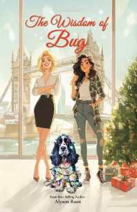 The Wisdom of Bug : A Festive, Slow-Burn Sapphic Romcom with British Charm and One Very Naughty Dog (The Christmas CEO Collection) （2ND）