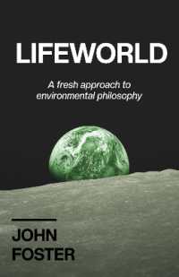 Lifeworld : A Fresh Approach to Environmental Philosophy