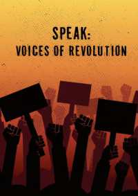 Speak : Voices of Revolution