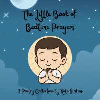 The Little Book of Bedtime Prayers