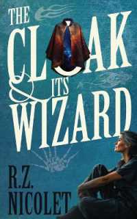The Cloak and Its Wizard