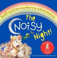 Buff and Strawberry Adventures : The Noisy Night (Buff and Strawberry Adventures)