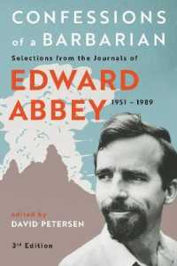Confessions of a Barbarian : Selections from the Journals of Edward Abbey, 1951 - 1989 （3RD）