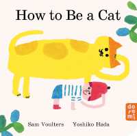 How to Be a Cat （Board Book）