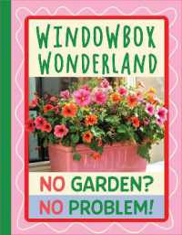 Windowbox Wonderland - the Window Gardening Gift Book