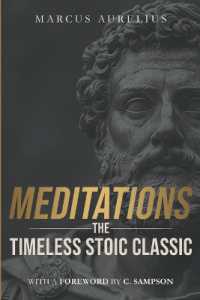 Meditations : The Timeless Stoic Classic: With a Foreword by C. Sampson (Stoic Wisdom Today)