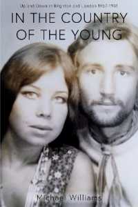 In the Country of the Young : Up and Down in Brighton and London 1967-1981