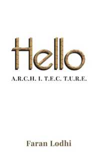 Hello A.R.C.H. I. T. E.C. T.U.R.E.