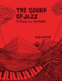 The Sound of Jazz : 11 Pieces for Piano