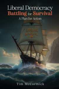 Liberal Democracy Battling for Survival : A Plan for Action