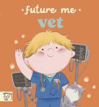 Future Me: Vet （Board Book）