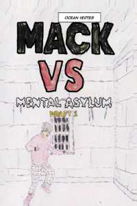 Mack VS Mental Asylum