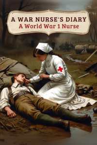 A War Nurse's Diary : A First World War Nurse's Experiences at the Belgian Front