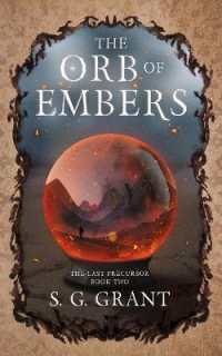 The Orb of Embers (The Last Precursor)