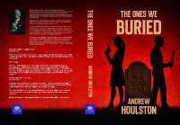 The Ones We Buried