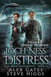 Loch Ness Distress (Blue Moon Investigations Sacramento)