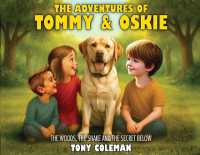 The Adventures of Tommy and Oskie : The Secrets in the Woods