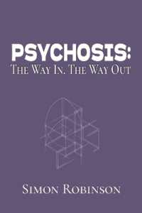 Psychosis : The Way In. the Way Out. (The Way In. the Way Out.) （2ND）