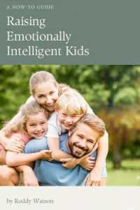 Raising Kids : Raising Emotionally Intelligent Kids
