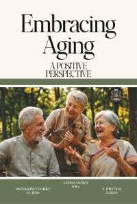 Embracing Aging : A Positive Perspective