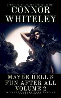 Maybe Hell's Fun after All Volume 2 : 20 Dark Contemporary Fantasy Short Stories (Hell's Place Contemporary Fantasy Stories)