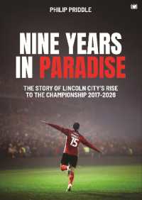 Nine Years in Paradise: The Story of Lincoln City's Rise to the Championship 2017-2026