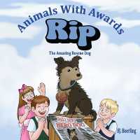 Rip the Amazing Rescue Dog : Animals with Awards (Animals with Awards)