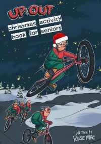 Up & Out Activity Book for Seniors - Christmas Edition : Gentle rehab exercises, social games, and creative challenges for Christmas cheer.