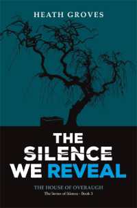 The Silence We Reveal : The House of Overaugh - Book 3 (Moorside House: The Series of Silence)