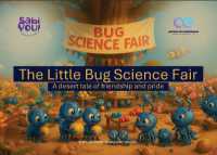 The Little Bug Science Fair : A desert tale of friendship and pride