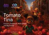 Tomato Tina : Cousins, Tomatoes, Reds STreet and Big Smiles