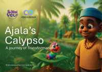 Ajala's Calypso : A Journey of Transformation