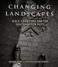 Changing Landscapes : O.G.S Crawford and the Southampton Blitz