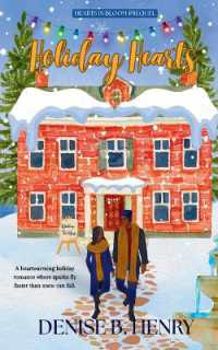 Holiday Hearts : A Cosy Holiday Romance about Trust, Vulnerability and Risking It All for Love- TikTok Made Me Buy It (Hearts in Bloom)