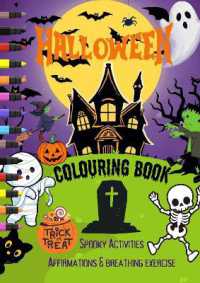 Halloween Colouring Book : Affirmations, activities & breathing exercise.