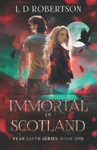 Immortal in Scotland : Fear Liath Series: Book One (Fear Liath Saga)