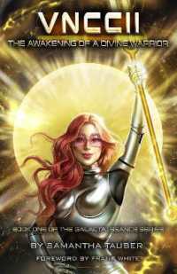 VNCCII: the Awakening of a Divine Warrior (The Galacta.i.ssance Series)