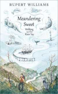 Meandering Sweet : Walking up the River Tay