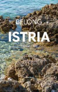 Belong: Istria : the spectrum of a landscape