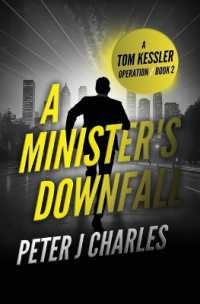A Minister's Downfall : A Tom Kessler Operation - Book 2 (The Tom Kessler Operations)