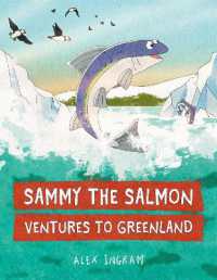 Sammy the Salmon Ventures to Greenland