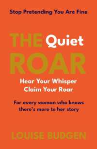 The Quiet Roar : Stop Pretending You Are Fine