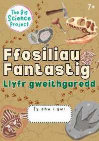 Ffosiliau Ffantastig : Llyfr Gweithgaredd