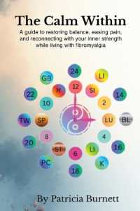 The Calm within : A guide to restoring balance, easing pain, and reconnecting with your inner strength while living with fibromyalgia
